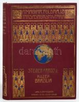 [Steinen, Karl von den (1855-1929)]: dr. Steinen Károly: Közép-Brazília természeti népei között. A második Xingú-expedició (1887-1888) útjának vázolása és eredményei. 63 képpel, 3 térképpel. Fordította: dr. Bátky Zsigmond. Magyar Földrajzi Társaság Könyvtára. Bp.,é.n., Lampel R. (Wodianer F. és Fiai) Rt., Franklin, 240 p. +8 (fekete-fehér fotók) t. +3 (térkép) t. Egészoldalas és szövegközti illusztrációkkal, fekete-fehér fotókkal, térképekkel illusztrált. Kiadói dúsan aranyozott egészvászon sorozatkötésben, kopott borítóval.