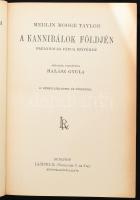 Merlin Moore Taylor (1886-1939): A kannibálok földjén. Barangolás Pápua szívében. Ford.: Halász Gyul...