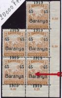 Baranya I. 1919 Arató 45/2f ívsarki 5-ös tömb eltolódott felülnyomással, a jobb alsó bélyegen a Baranya szó B betűjének egyforma méretű az alsó és felső része, Bodor vizsgálójellel