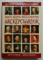 Nagy Képes Millenniumi Arcképcsarnok: 100 portré a magyar történelemből Szent Istvántól Antall Józsefig, dekoratív album