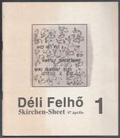 1997 Déli felhő/5kirchen-Sheet, 97 április, 1. sz. Szerk.: Leiszter Attila és Lovyk Gábor. Underground folyóirat. Kiadói papírkötés.
