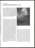 Kassák születésnapjai 1917-1967. Bp., 2005, Kassák Múzeum. Kiadói papírkötés, jó állapotban