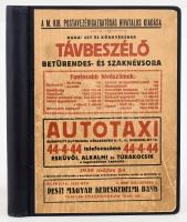 1930 A Budapesti és Budapest környékén lévő M. Kir. Távbeszélő-Hálózatok előfizetőinejk és nyilvános állomásainak betürendes névsora. 1930. május. hó. Bp., 1930, Pallas, 500+XI-XVIII p.+2 sztl. lev. +3 sztl. lev.+I-X p. Átkötött egészvászon-kötés.