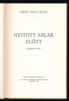 Szent-Gály Kata: Nyitott ablak előtt. Válogatott versek. Bp., 1987, Szent István Társulat. Kiadói ka...