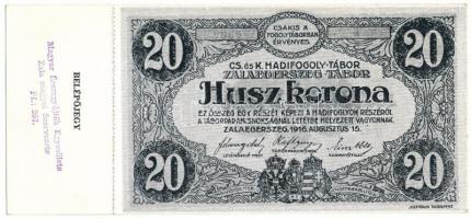 1985. "MÉE 15. Vándorgyűlés Zalaegerszeg, 1985. aug. 3-4." belépőjegy Zalaegerszeg / Hadifogolytábor 1916. augusztus 15. 20K szükségpénz képével T:AU