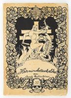 Egyedy Balázs Dénes: Harminckettesek előre... Bp.,[1943],Szerzői,(Juracsek Ferenc-ny.), 1 t. 88 p.+1 t. Kiadói illusztrált papírkötés, kopott, foltos borítóval.