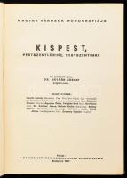Kispest, Pestszentlőrinc, Pestszentimre. Molnár József előszavával. Magyar Városok Monográfiája XXI....