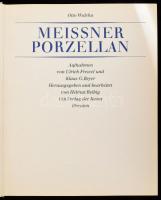 Otto Walcha: Meissner Porzellan. Dresden,1984.,VEB Verlag der Kunst. Gazdag képanyaggal illusztrált. Kiadói egészvászon-kötés.