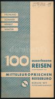 1932 ,,100 auserlesene Reisen zusammengestellt vom Mitteleuropäischen Reisebüro", német nyelvű idegenforgalmi prospektus, fekete-fehér képekkel, 52 p.