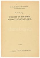 Dallos György: Rádió és tv technika. Rádió vevőkészülékek. Bp., 1976, Tankönyvkiadó. Kiadói papírkötés. Megjelent 115 példányban.