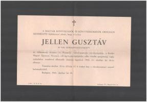 1943 Jellen Gusztáv (1892-1943) m. kir. kormányfőtanácsos, a Magyar Könyvkiadók és Könyvkereskedők Országos Egyesülete elnöke, az Athenaeum Irodalmi és Nyomda Rt. vezérigazgatója gyászjelentése, 20,5x29 cm