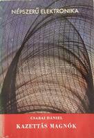 Csabai Dániel: Kazettás magnók. Népszerű elektronika. Bp., 1977, Műszaki. Kiadói papírkötés, kissé foltos.
