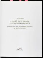 Ziegler Ágnes: A brassói Fekete templom - reformáció és renováció. Felekezeti, városi, rendi csoport...