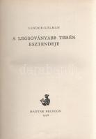 Sándor Kálmán: 
A legsoványabb tehén esztendeje. (Számozott.)
(Budapest), 1958. Magyar Helikon (Ko...