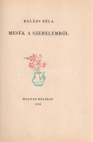 Balázs Béla: 
Mesék a szerelemről. Kass János rajzaival. (Számozott.)
[Budapest], 1958. Magyar Hel...
