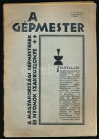 1929-1932 A Gépmester. A Magyarországi Gépmesterek és Nyomók Szakközlönye. III. évf. 4. sz. és VI. évf. 1. sz. Bp., Magyarországi Gépmesterek és Nyomók Egyesülete (Világosság-ny.), 21+(3) p.; 30+(2) p. Kiadói tűzött papírkötés, sérült, foltos borítókkal, helyenként kis lapszéli sérülésekkel, foltos lapokkal.