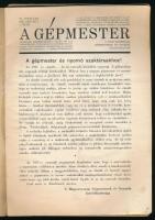 1929-1932 A Gépmester. A Magyarországi Gépmesterek és Nyomók Szakközlönye. III. évf. 4. sz. és VI. é...