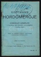 Hoffmann hordómérője. Gyakorlati számfejtő a hordóban lévő folyadék mennyiségének megállapítására. Bp., é.n., ,,Adóügyi Szaklap" Kiadóhivatala, 26+(2) p. Kiadói tűzött papírkötés, kissé viseltes, foltos állapotban, intézményi bélyegzőkkel.