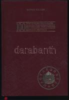 Mátray Kálmán: 100 történelmi értékpapír. Budapest, Kiadó Kft.-"Blanket" GmbH Specimen Ltd., 1990. Műbőr kötésben, képekkel illusztrálva. Újszerű állapotban