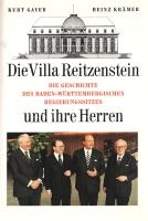 Gayer, Kurt - Krämer, Heinz - Kempter, Georg F.: 
Die Villa Reitzenstein und ihre Herren. Die Gesch...