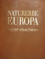 Naturerbe Europa. Alte Welt - Neue Chancen. [Európa természeti kincsei. A WWF Németország természetv...