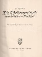 Kind, Alfred - Birlinger, Johanees R. (herausg.): 
Die Weiberherrschaft in der Geschichte der Mensc...