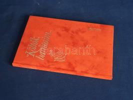 Költők, barátaim. Magyar költők magyar írókról. Összeállította Sík Csaba. (Számozott.)
[Budapest], ...