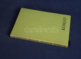Komját Aladár: 
Életre köszöntő. [Válogatott versek.] (Számozott.)
[Budapest], 1966. Magyar Heliko...