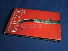 Lugosi József - Temesváry Ferenc: 
Kardok. (Számozott.)
Budapest, 1988. Zrínyi Katonai Kiadó (Alfö...