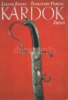 Lugosi József - Temesváry Ferenc: 
Kardok. (Számozott.)
Budapest, 1988. Zrínyi Katonai Kiadó (Alfö...