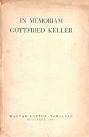 In memoriam Gottfried Keller (1819-1900) (Dedikált.)
Budapest, 1941. Magyar Goethe-Társaság (Főváro...