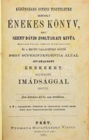 Közönséges isteni tiszteletre rendelt énekes könyv, mely Szent Dávid zsoltárain kivül magában foglal némely kiválogatott és helvét vallástételt követő négy superintendentia által jóváhagyott énekeket, egynéhány imádsággal együtt. Pest, 1873, Hornyánszky Victor, 464 p. Korabeli díszes, aranyozott gerincű egészbőr-kötés, kopott borítóval, sérült, részben szétvált kötéssel.