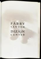 Fábry Sándor: Dizájn center. Leányfalu, 2005, Bohumil Kft. Rendkívül gazdag képanyaggal illusztrálva...