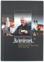 Cs. Varga István (szerk.): Ha kérdeznek... - beszélgetések, interjúk Korzenszky Richárd bencés szerzetessel. Balatonfüred, 2009, első oldalon kivágással.