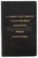 Hernitz József Az emberi lélek eredete dogmatört. szempontból. Esztergom, 1912. Buzárovits. 148p. Későbbi aranyozott műbőr kötésben.