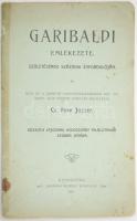 Cs. Papp József :Garibaldi emlékezete. Kolozsvár, 1907,Gombos Ferenc, 21 p. Kiadói papírkötés, javított gerinccel,