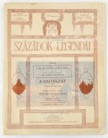 Századok legendái 1913. július. Szerk.: Virter Ferenc. Benne: Bársony István: Vadászat. Krúdy Gyula: Mátyás király válik, József Főherceg: Útiemlékeim Afrikából VII. Bp., 1913, Országos Monográfia Társaság,(Hornyánszky -ny.), XLV-LXIV+39+1 p. Gazdag képanyaggal illusztrált. Korabeli reklámokkal. Kiadói papírkötés, a külső hártyapapír sérült.