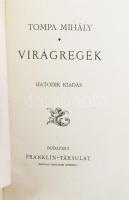 Tompa Mihály: Virágregék. Bp., 1883,[Franklin], 1 (Tompa Mihály acélmetszetű portréja, Barabás Mikló...
