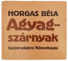 Horgas Béla: Agyagszárnyak. Bp., Szépirodalmi, kartonált papírkötés, védőborítóval, a szerző által dedikált.