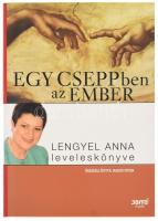 Rados Péter szerk.: EGY CSEPPben az EMBER - Lengyel Anna leveleskönyve. Bp., 2005, Jaffa, papírkötés.