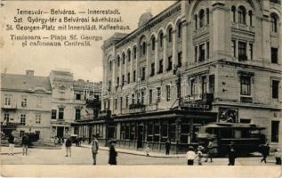 Temesvár, Timisoara; Piata Sf. George si cafeneaua Centrala / Innerestadt, St. Georgen Platz mit Innerstädt. Kaffehaus. Hungaria Bromüta G.m.b.H. / Belváros, Szt. György tér a Belvárosi Kávéházzal, sörcsarnok, üzletek, villamos / inner city, square, cafe, beer hall, shops, tram (EK)