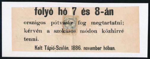 1886 Tápió-Szele hirdetmény részlet, előre bélyegzett 1kr hirdetménybélyeggel