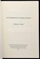 Michael A. Fuller: An Introduction to Literary Chinese. Cambridge (MA) - London, 1999, Harvard Unive...