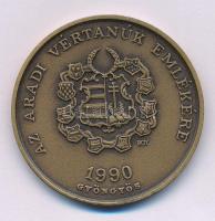 Bognár György (1944-) 1990. "MÉE Gyöngyösi Csoport - Aradi Vértanúk / Lázár Vilmos" kétoldalas bronz emlékérem. A "MÉE Gyöngyösi Csoport" szöveg helyett csak "Gyöngyös" az évszám alatt! (42,5mm) T:UNC patina Adamo GS8