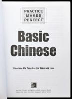 Xiaozhou Wu - Feng-hsi Liu - Rongrong Liao: Basic Chinese. Practice Makes Percet. New York, 2014., M...