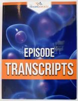 The Healing Miracle The Truth about Stem Cells Episode Transcripts. Angol nyelven. Kiadói papírkötés.