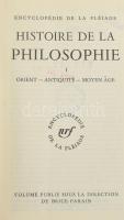 Encyclopédia de la Pléiade: Histoire de la Philosophie. I-II. Paris, 1969-1973., Gallimard. Francia ...