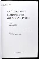 Beharka Pál: Gyülekezeti harmónium - (orgona -) játék. I. köt.: Manuál rész. [Bp.], 2001, Magyarorsz...