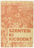 Bodrits István Labádi Lajos Majtényiné Túri Katalin Szentesi ki kicsoda?   Szentes, 1988 Kiadói papírkötés, 255p.