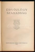 Üdvözlégy szabadság. [Erdélyi fiatal költők versantológiája.] Derzsi Sándor, Hegyi Endre, Horváth Im...